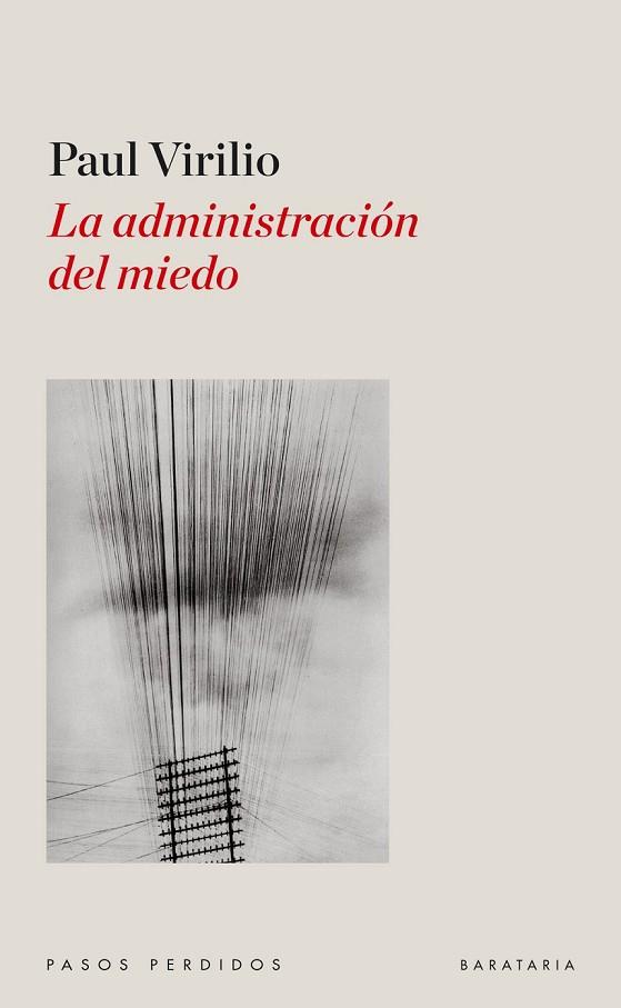 LA ADMINISTRACION DEL MIEDO | 9788492979257 | VIRILIO, PAUL | Llibreria Online de Vilafranca del Penedès | Comprar llibres en català
