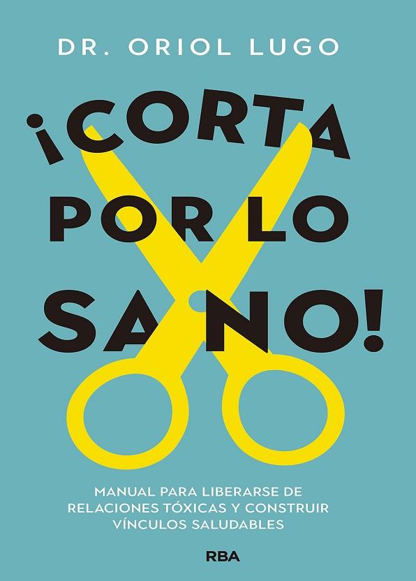 CORTA POR LO SANO ! | 9788411323383 | LUGO REAL, ORIOL | Llibreria Online de Vilafranca del Penedès | Comprar llibres en català