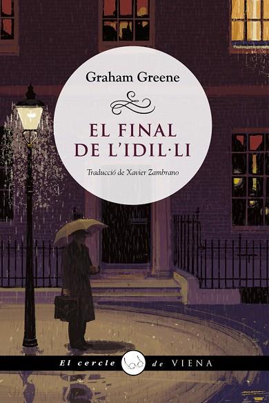 EL FINAL DE L'IDIL·LI | 9788418908385 | GREENE, GRAHAM | Llibreria Online de Vilafranca del Penedès | Comprar llibres en català