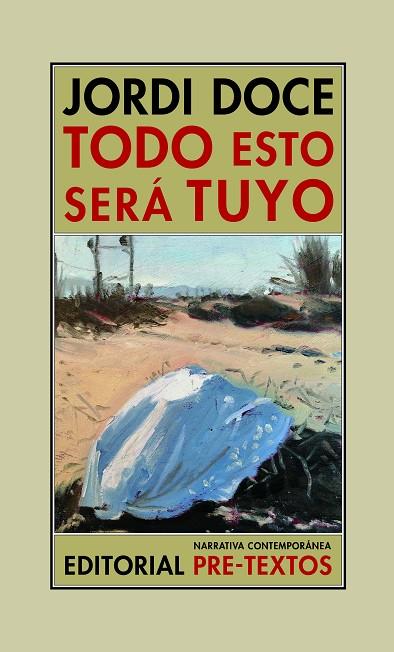 TODO ESTO SERÁ TUYO | 9788418935077 | DOCE, JORDI | Llibreria Online de Vilafranca del Penedès | Comprar llibres en català