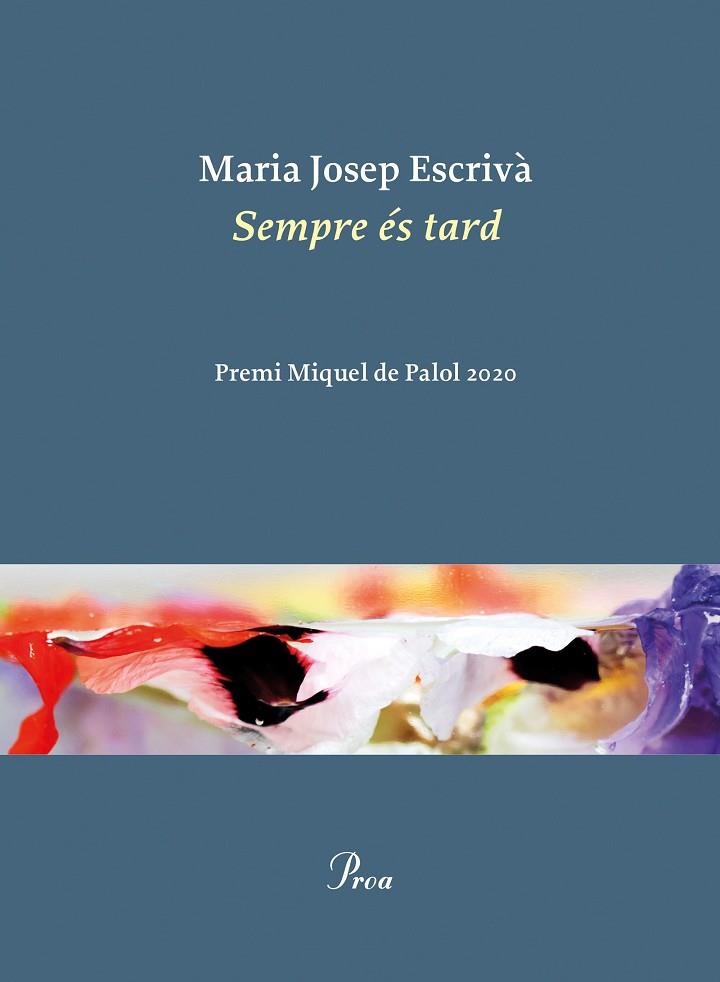SEMPRE ÉS TARD | 9788475888521 | ESCRIVÀ VIDAL, MARIA JOPEP | Llibreria Online de Vilafranca del Penedès | Comprar llibres en català