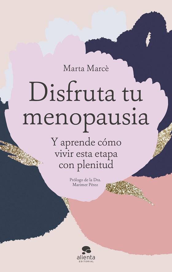 DISFRUTA TU MENOPAUSIA | 9788413442334 | MARCÈ, MARTA | Llibreria Online de Vilafranca del Penedès | Comprar llibres en català