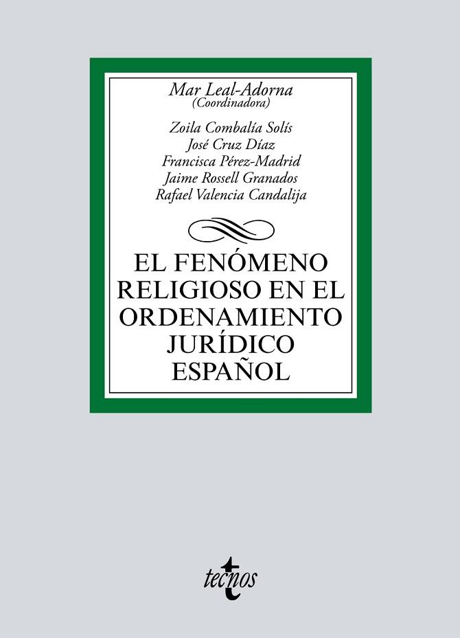 EL FENÓMENO RELIGIOSO EN EL ORDENAMIENTO JURÍDICO ESPAÑOL | 9788430980338 | LEAL-ADORNA, MAR/COMBALÍA SOLÍS, ZOILA/CRUZ DÍAZ, JOSÉ/PÉREZ MADRID, FRANCISCA/ROSSELL GRANADOS, JAI | Llibreria Online de Vilafranca del Penedès | Comprar llibres en català