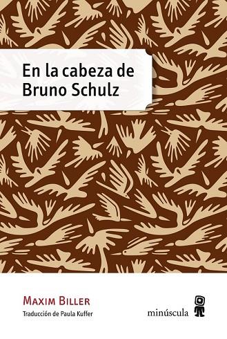EN LA CABEZA DE BRUNO SCHULZ | 9788494353901 | BILLER, MAXIM | Llibreria Online de Vilafranca del Penedès | Comprar llibres en català