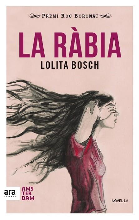 LA RÀBIA | 9788416743018 | BOSCH SANS, LOLITA | Llibreria L'Odissea - Libreria Online de Vilafranca del Penedès - Comprar libros