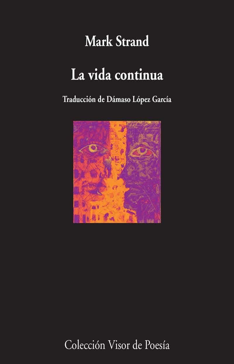 LA VIDA CONTINUA | 9788498959598 | STRAND, MARK | Llibreria Online de Vilafranca del Penedès | Comprar llibres en català