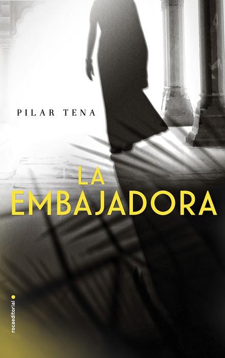 LA EMBAJADORA | 9788416700158 | TENA, PILAR | Llibreria Online de Vilafranca del Penedès | Comprar llibres en català