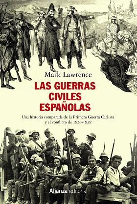 LAS GUERRAS CIVILES ESPAÑOLAS | 9788491814719 | LAWRENCE, MARK | Llibreria Online de Vilafranca del Penedès | Comprar llibres en català