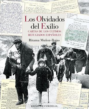 LOS OLVIDADOS DEL EXILIO | 9788418141331 | MUÑOZ-ROJAS, RITAMA | Llibreria Online de Vilafranca del Penedès | Comprar llibres en català
