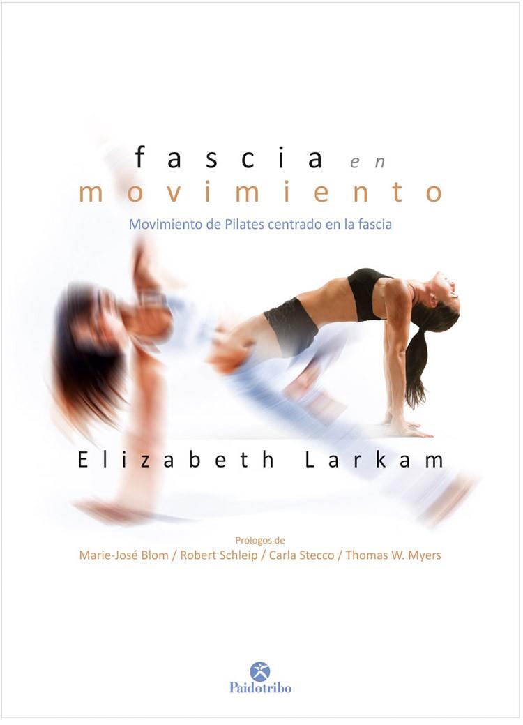 FASCIA EN MOVIMIENTO | 9788499107653 | LARKAM, ELIZABETH | Llibreria Online de Vilafranca del Penedès | Comprar llibres en català