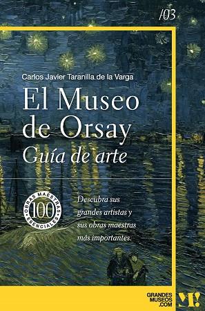MUSEO DE ORSAY GUÍA DE ARTE | 9788418943485 | TARANILLA DE LA VARGA, CARLOS JAVIER | Llibreria Online de Vilafranca del Penedès | Comprar llibres en català