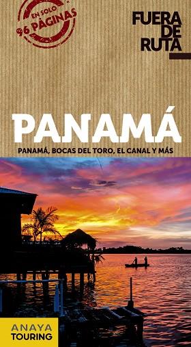 PANAMÁ | 9788491582502 | ANAYA TOURING/SÁNCHEZ, FRANCISCO/PUY FUENTES, EDGAR DE | Llibreria Online de Vilafranca del Penedès | Comprar llibres en català