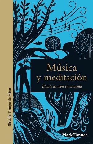 MÚSICA Y MEDITACIÓN | 9788417860226 | TANNER, MARK | Llibreria Online de Vilafranca del Penedès | Comprar llibres en català