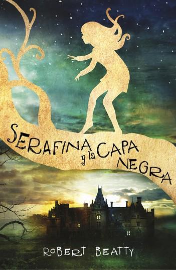 SERAFINA Y LA CAPA NEGRA | 9788420484266 | BEATTY, ROBERT | Llibreria Online de Vilafranca del Penedès | Comprar llibres en català