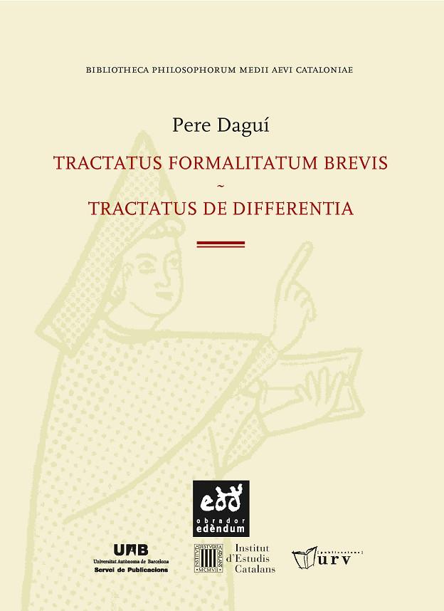 TRACTATUS FORMALITATUM BREVIS. TRACTATUS DE DIFFERENTIA | 9788494756634 | DAGUÍ, PERE | Llibreria Online de Vilafranca del Penedès | Comprar llibres en català