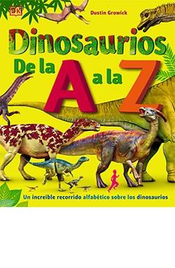 DINOSAURIOS DE LA A A LA Z | 9788418350597 | GROWICK, DUSTIN | Llibreria Online de Vilafranca del Penedès | Comprar llibres en català