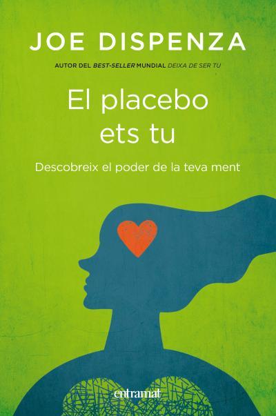 EL PLACEBO ETS TU | 9788492920112 | DISPENZA, JOE | Llibreria Online de Vilafranca del Penedès | Comprar llibres en català