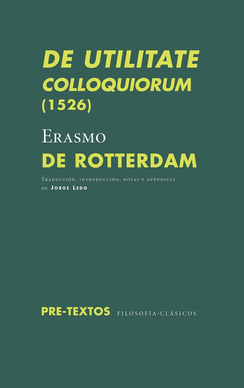 DE UTILITATE COLLOQUIORUM (1526) | 9788417143732 | DE ROTTERDAM, ERASMO | Llibreria Online de Vilafranca del Penedès | Comprar llibres en català