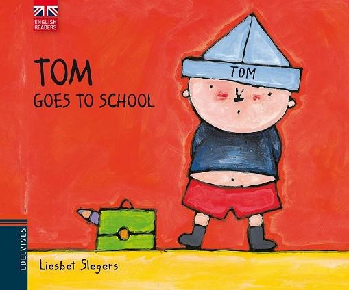 TOM GOES TO SCHOOL | 9788426390776 | SLEGERS, LIESBET | Llibreria Online de Vilafranca del Penedès | Comprar llibres en català