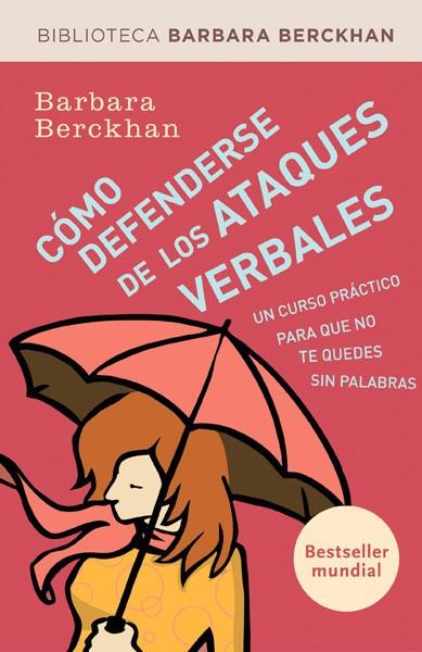 COMO DEFENDERSE DE LOS ATAQUES VERBALES | 9788490062883 | BERCKHAN , BARBARA | Llibreria Online de Vilafranca del Penedès | Comprar llibres en català