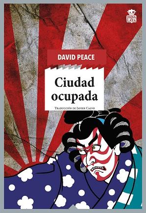 CIUDAD OCUPADA | 9788418918063 | PEACE, DAVID | Llibreria Online de Vilafranca del Penedès | Comprar llibres en català