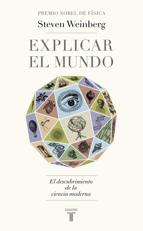 EXPLICAR EL MUNDO | 9788430617241 | WEINBERG, STEVEN | Llibreria Online de Vilafranca del Penedès | Comprar llibres en català