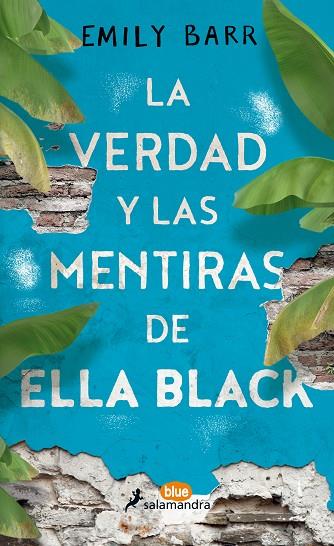 LA VERDAD Y LAS MENTIRAS DE ELLA BLACK | 9788416555062 | BARR, EMILY | Llibreria Online de Vilafranca del Penedès | Comprar llibres en català