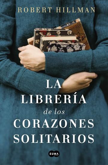 LA LIBRERÍA DE LOS CORAZONES SOLITARIOS | 9788491293088 | HILLMAN, ROBERT | Llibreria Online de Vilafranca del Penedès | Comprar llibres en català