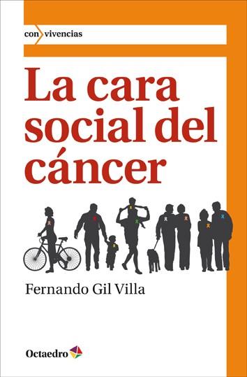 LA CARA SOCIAL DEL CANCER | 9788499212593 | GIL VILLA, FERNANDO | Llibreria Online de Vilafranca del Penedès | Comprar llibres en català