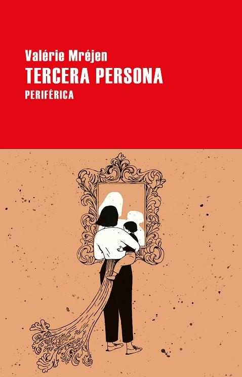 TERCERA PERSONA | 9788418838019 | MRÉJEN, VALÉRIE | Llibreria Online de Vilafranca del Penedès | Comprar llibres en català