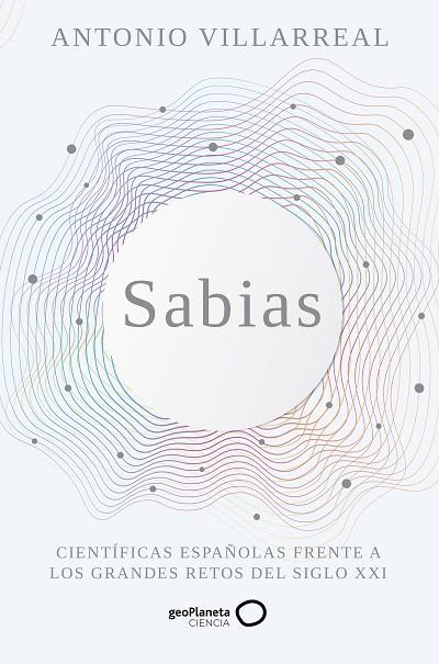 SABIAS | 9788408265498 | VILLARREAL, ANTONIO | Llibreria Online de Vilafranca del Penedès | Comprar llibres en català