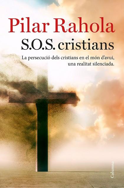 S.O.S. CRISTIANS | 9788466423625 | RAHOLA, PILAR | Llibreria Online de Vilafranca del Penedès | Comprar llibres en català