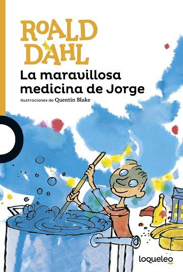 LA MARAVILLOSA MEDICINA DE JORGE | 9788491221234 | DAHL, ROALD | Llibreria Online de Vilafranca del Penedès | Comprar llibres en català