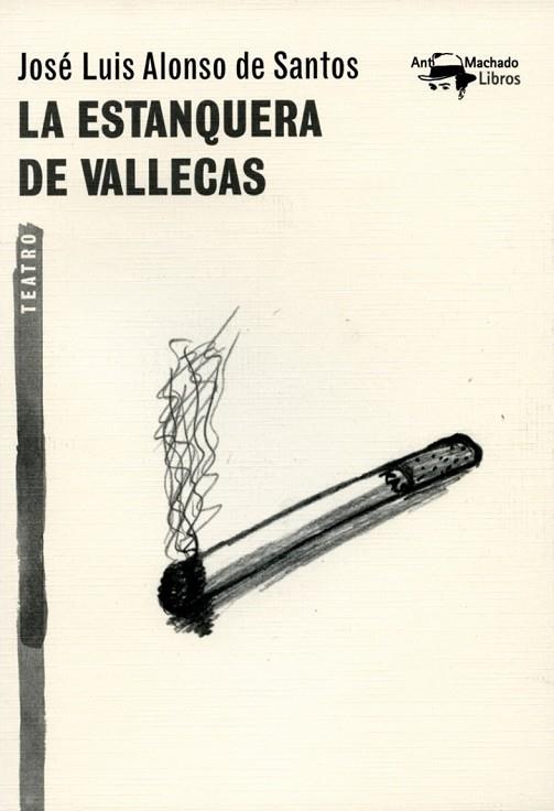 LA ESTANQUERA DE VALLECAS | 9788477747857 | ALONSO DE SANTOS, JOSÉ LUIS | Llibreria Online de Vilafranca del Penedès | Comprar llibres en català