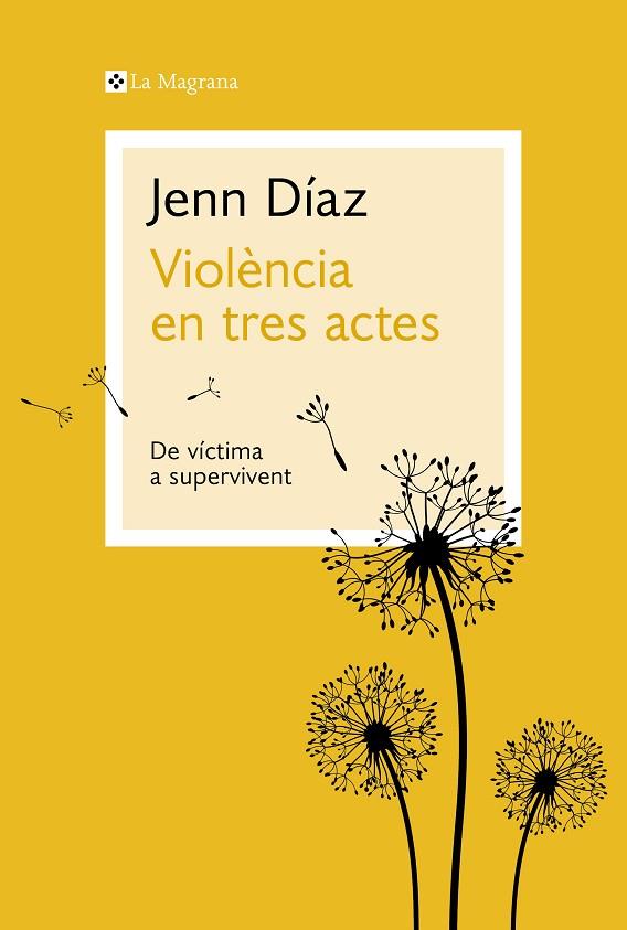 VIOLÈNCIA EN TRES ACTES | 9788410009035 | DÍAZ, JENN | Llibreria Online de Vilafranca del Penedès | Comprar llibres en català