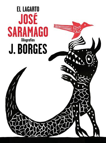 EL LAGARTO | 9788448849382 | SARAMAGO, JOSE / BORGES, J | Llibreria Online de Vilafranca del Penedès | Comprar llibres en català
