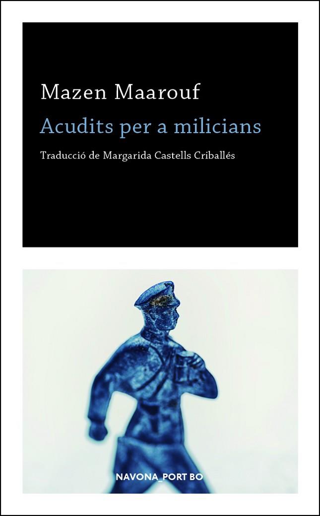 ACUDITS PER A MILICIANS | 9788417181727 | MAZEN MAAROUF, MAZEN | Llibreria Online de Vilafranca del Penedès | Comprar llibres en català