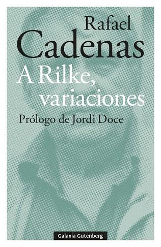 A RILKE VARIACIONES | 9788410107304 | CADENAS, RAFAEL | Llibreria Online de Vilafranca del Penedès | Comprar llibres en català