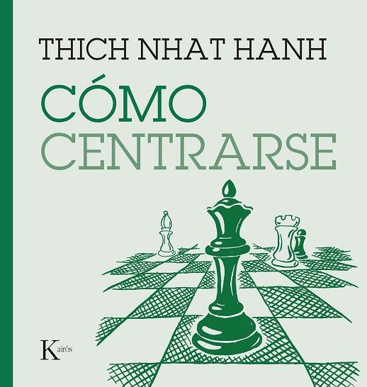 CÓMO CENTRARSE | 9788411210669 | NHAT HANH, THICH | Llibreria Online de Vilafranca del Penedès | Comprar llibres en català
