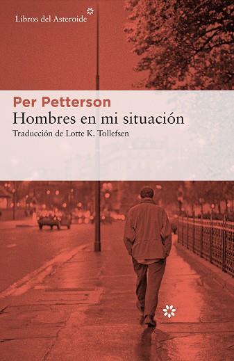 HOMBRES EN MI SITUACIÓN | 9788417977429 | PETTERSON, PER | Llibreria Online de Vilafranca del Penedès | Comprar llibres en català