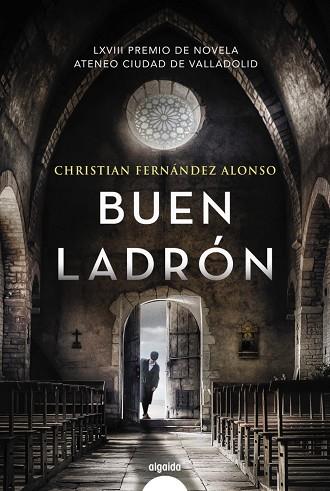 BUEN LADRÓN | 9788491897163 | FERNÁNDEZ ALONSO, CHRISTIAN | Llibreria Online de Vilafranca del Penedès | Comprar llibres en català