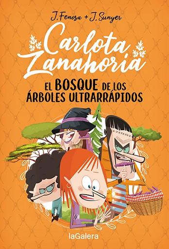 CARLOTA ZANAHORIA 4 EL BOSQUE DE LOS ÁRBOLES ULTRARRÁPIDOS | 9788424673727 | FENOSA, JORDI | Llibreria Online de Vilafranca del Penedès | Comprar llibres en català