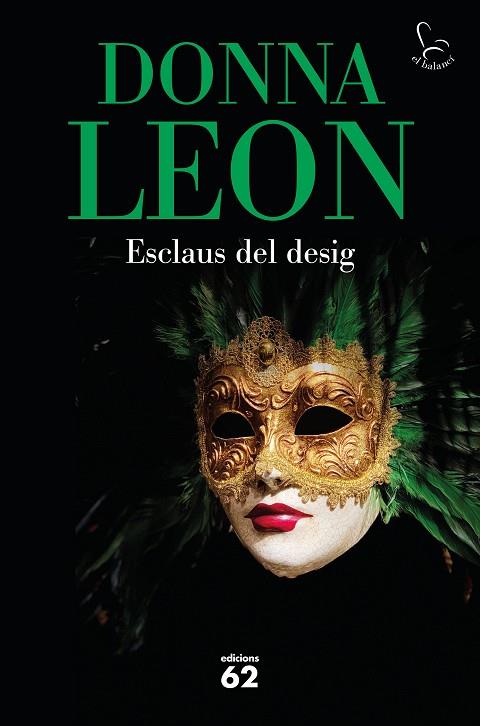 ESCLAUS DEL DESIG | 9788429779547 | LEON, DONNA | Llibreria Online de Vilafranca del Penedès | Comprar llibres en català