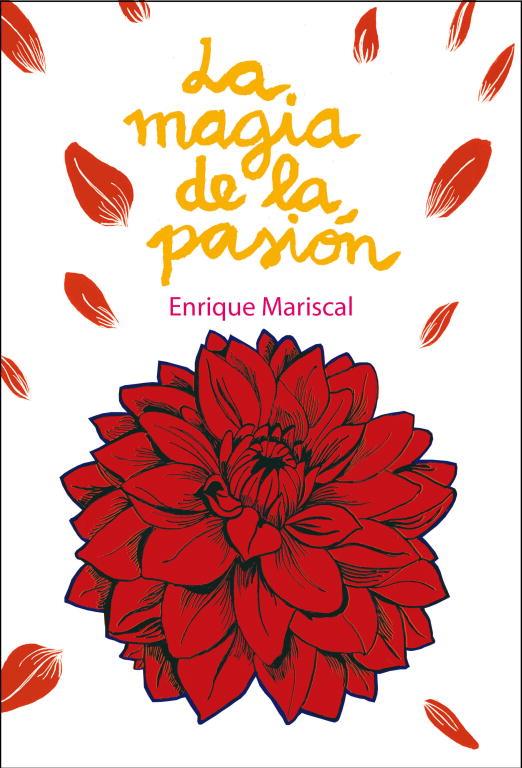 LA MAGIA DE LA PASION | 9788425345661 | MARISCAL, ENRIQUE | Llibreria Online de Vilafranca del Penedès | Comprar llibres en català