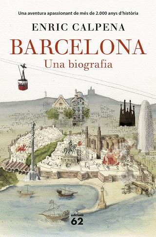 BARCELONA. UNA BIOGRAFIA (RÚSTICA) | 9788429777710 | CALPENA, ENRIC | Llibreria Online de Vilafranca del Penedès | Comprar llibres en català