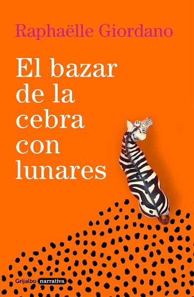 EL BAZAR DE LA CEBRA CON LUNARES | 9788425360961 | GIORDANO, RAPHAËLLE | Llibreria Online de Vilafranca del Penedès | Comprar llibres en català