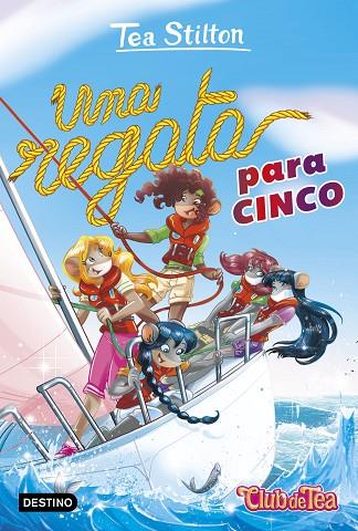UNA REGATA PARA CINCO | 9788408222354 | STILTON, TEA | Llibreria Online de Vilafranca del Penedès | Comprar llibres en català