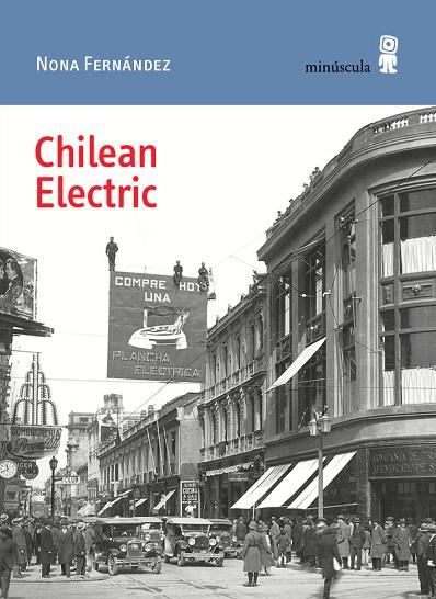 CHILEAN ELECTRIC | 9788494836619 | FERNÁNDEZ, NONA | Llibreria Online de Vilafranca del Penedès | Comprar llibres en català