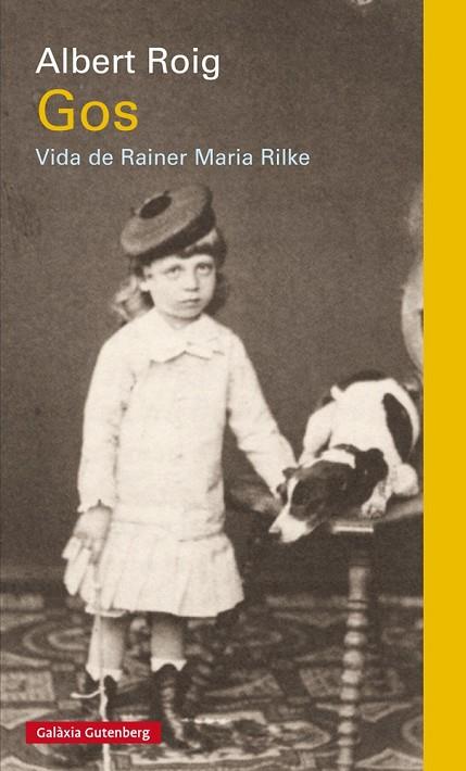 GOS. VIDA DE RAINER MARIA RILKE | 9788481097382 | ROIG, ALBERT | Llibreria Online de Vilafranca del Penedès | Comprar llibres en català