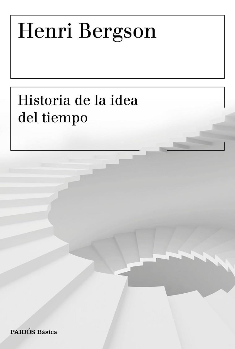 HISTORIA DE LA IDEA DEL TIEMPO | 9788449334603 | BERGSON, HENRI | Llibreria Online de Vilafranca del Penedès | Comprar llibres en català